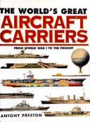 The World\'s Great Aircraft Carriers