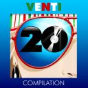 VA - Venti Compilation [01-11] (2009-2025) [MP3 320kbps]