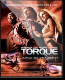 Torque / Jazda na krawedzi (2004) [480p] [BRRip] [XviD] [AC3.SK13] [Lektor PL] [avi] [FIONA9]