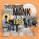 [JAZZ] - Thelonious Monk - Bremen 1965 - 2025 - FLAC 24BIT  96.0khz-EICHBAUM