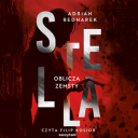 Adrian Bednarek - Stella  Oblicza zemsty (2024) [audiobook PL]