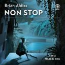 Brian Aldiss - Non stop (2025) [audiobook PL] 