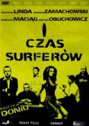 Czas surferow (2005) [REMASTERED PL 1080p WEB-DL x264-BIBO] [Film polski] [mkv] [FIONA9]