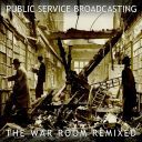 Public Service Broadcasting - The War Room Remixed (2012) [FLAC] [ToAlien]