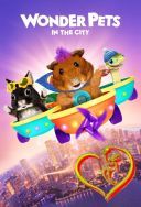 Wspaniałe zwierzaki Miejska przygoda - Wonder Pets In the City 2024-2026 [S01-S02] [AMZN-ATVP] [1080p.WEB-DL.H265-FT] [ENG-Dubbing PL] [Alusia] [ToAlien]