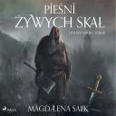 Magdalena Salik - Pieśni żywych skał (2022) [audiobook PL]