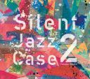 Yusuke Shima - SilentJazzCase2 (2015) [Flac]