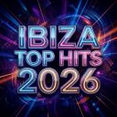 VA - Ibiza Top Hits 2026 (2026) [FLAC]