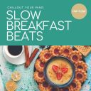 VA - Slow Breakfast Beats: Chillout Your Mind (2026) [MP3 320kbps]