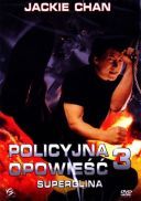 Policyjna opowieść 3: Superglina / Jing cha gu shi III: Chao ji jing cha (1992) [xvid] [720x290] [Lektor PL]