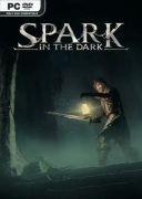 Spark in the Dark (v.0.3.1) [Steam-Rip] *2026* [ENG] [exe]