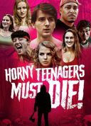 Napaleni nastolatkowie muszą umrzeć! / Horny Teenagers Must Die! (2024) [720p] [WEB-DL] [XviD] [DD2 0-K83] [Lektor PL]