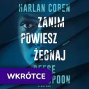 Coben Harlan, Witherspoon Reese - Zanim powiesz zegnaj NOWOSC [Perrasso] [Audiobook PL] [mp3]