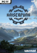 Kaiserpunk - Supporter Edition *2025* - V1.00.002 [DLC + Bonus Content] [MULTi14-PL] [REPACK-ETO] [EXE]