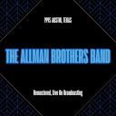 The Allman Brothers Band - 1995 Austin Texas (Remastered Live On Broadcasting) (2025) [FLAC]