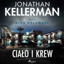 Jonathan Kellerman - Ciało i krew (2025) [audiobook PL] 