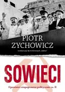 Piotr Zychowicz - Sowieci  Opowieści niepoprawne politycznie (2023) [Audiobook PL] [mp3@] [rar]  [FIONA9]