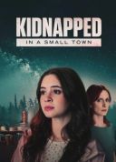 Corka w niebezpieczenstwie / Kidnapped in a Small Town (2025) [WEB-DL.XviD-R22] [Lektor PL]