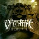 BULLET FOR MY VALENTINE - SCREAM AIM FIRE (2007/2008) [MP3@320] [FALLEN ANGEL]