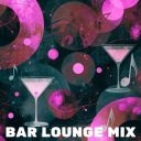 VA - Bar Lounge Mix [A Mix For Your Bar Lounge] (2026) [FLAC]