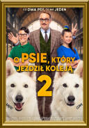 O psie, który jeździł koleją 2 (2025) [PL] [720p] [WEB-DL] [XViD] [AC3-LLA] [Produkcja Polska]
