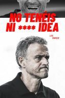 Luis Enrique: Nie macie k**** pojecia / No tenéis ni **** idea (2024) [Sezon 1] [1080i] [HDTV] [H264-B89] [Lektor PL]