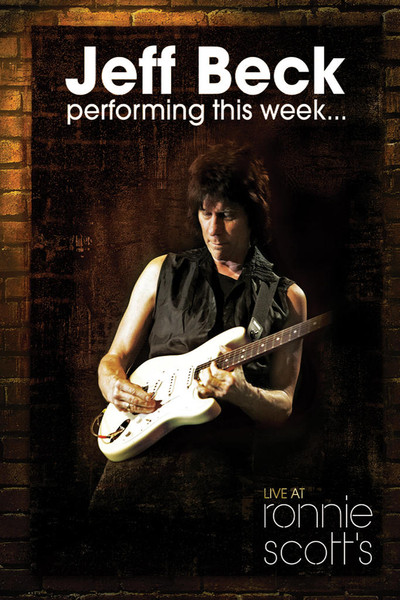 JEFF BECK - PERFORMING THIS WEEK    LIVE AT RONNIE SCOTT'S (2008) [DVD9] [NTSC] [FALLEN ANGEL]