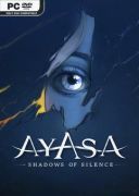 Ayasa: Shadows of Silence (v.1.0) (Build 20986812) [Steam-Rip] *2025* [PL] [exe]
