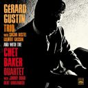 Chet Baker - Gérard Gustin Trio and the Chet Baker Quartet (Remastered) (2024) [FLAC]