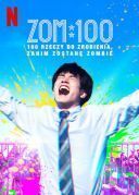 Zom 100: 100 rzeczy do zrobienia, zanim zostanę zombie / Zom 100: Bucket List of the Dead / Zom 100: Zombi ni Naru Made ni Shitai 100 no Koto (2023) [h264] [1280x720] [Lektor PL] [mp4]  [FIONA9]