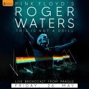 Roger Waters - Roger Waters This Is Not A Drill (Live From Prague May 2023) (2025) [Flac]