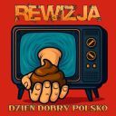REWIZJA - Dzien dobry Polsko 2025 [mp3@320kbps]