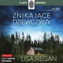 Lisa Regan - Znikające dziewczyny (2025) [audiobook PL] 