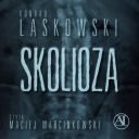 Konrad Laskowski - Skolioza (2025) [audiobook PL] 