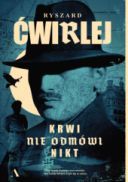 Ryszard Cwirlej - Krwi nie odmowi nikt (2025) [audiobook PL]