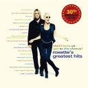 Roxette - Don't Bore Us - Get To The Chorus! [Roxette’s Greatest Hits] [30th Anniversary Edition] [2CD] [2025] [FLAC]-Sc4r3cr0w