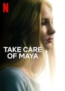 Zaopiekujcie się Mayą / Take Care of Maya (2023) [h264] [1920x1080] [Napisy PL] [mkv]  [FIONA9]
