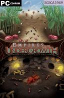 Empires Of The Undergrowth [v1.000.419] *2017* [MULTI-PL] [REPACK R69] [EXE] 