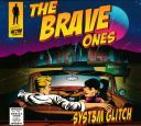 Syst3m Glitch (USA) - The Brave Ones [FLAC] [t0deusz]