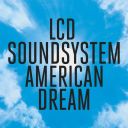 LCD Soundsystem - American Dream (2017) [Flac 24-96]
