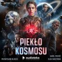 Artur Tojza - Pieklo Kosmosu (2026) [audiobook PL] Superprodukcja