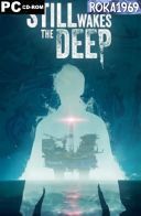 Still Wakes the Deep [v1.5+DLC] *2024* [MULTI-ENG] [RUNE] [ISO]