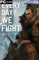 Every Day We Fight [v0.10.10.1] *2025* [MULTI-PL] [PORTABLE R69] [EXE]