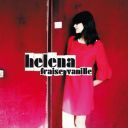[French Pop] [Chanson] [Latin Jazz] Helena Noguerra - Fraise vanille [2007] [FLAC] [ToAlien]