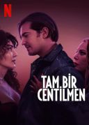 Prawdziwy dżentelmen / A True Gentleman / Tam Bir Centilmen (2024) [PL 720p WEB-DL XviD DD5 1-K83] [Lektor PL] [avi]  [FIONA9]