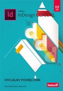 Adobe InDesign CC CC PL. Oficjalny podręcznik (2016, Helion) - Kelly Kordes Anton, John Cruise [PL] [PDF] [EPUB] [FIONA9]