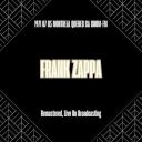 Frank Zappa - 1971 07 05 Montreal Quebec Ca (Remastered Live On Broadcasting) (2025) [FLAC]