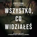 Cyryl Sone - Wszystko, co widziałeś (2024) [audiobook PL] 