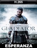 Gladiator (2000)[EXTENDED][1080p][BluRay][10bit][x265][AAC 5.1 Eng][AC-3 5.1 Lektor PL][Sub Eng-PL][From Esperanza]