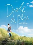Slon i motyl / Drôle de pere (2017) [WEB-DL] [XviD-OzW] [Lektor PL] [avi] [FIONA9]